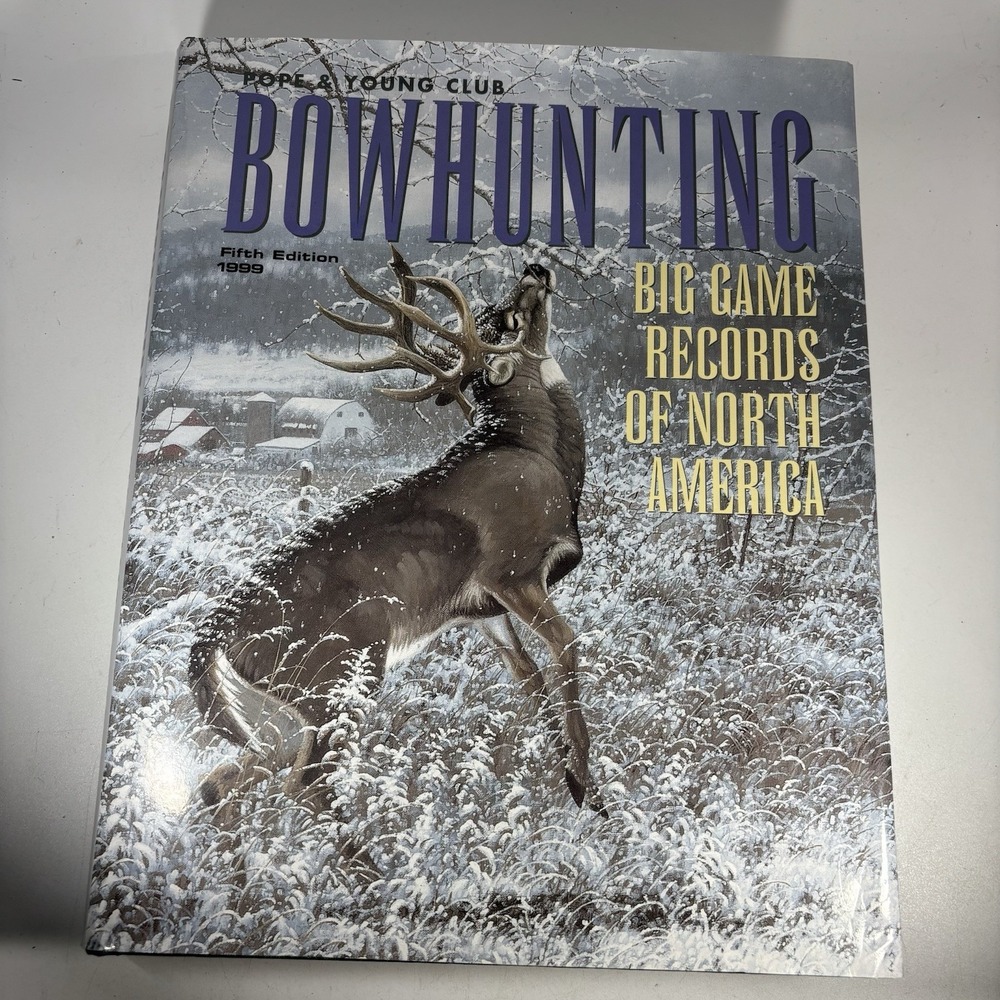 1999 Bowhunting Big Game Records of North America - Pope & Young Club 5th Ed. HC